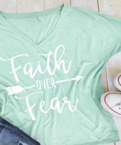 Faith Over Fear T-Shirt,Faith Over Fear,T-Shirt