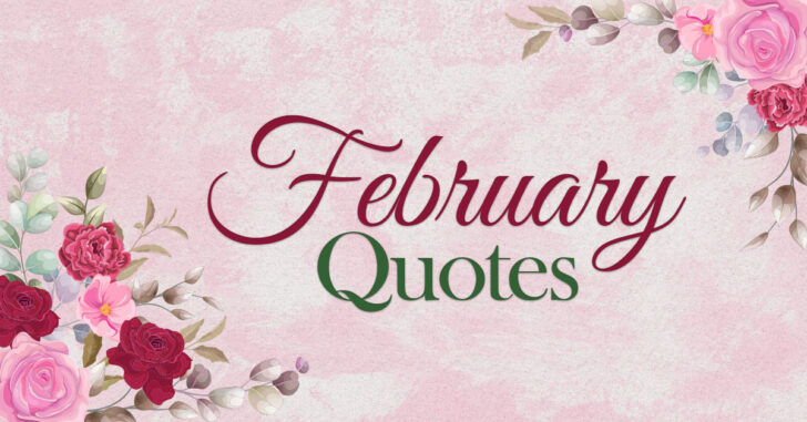 February Quotes