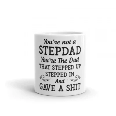 You're Not A Step-Dad Mug