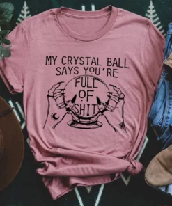 My Crystal Ball Says Tee