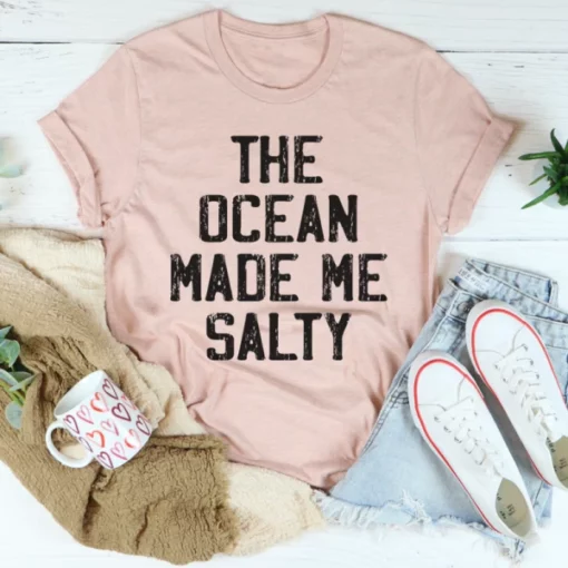 The Ocean Made Me Salty Tee