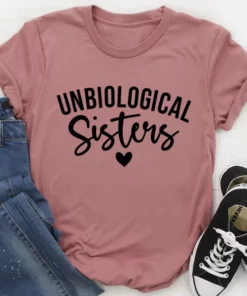 Unbiological Sisters Tee