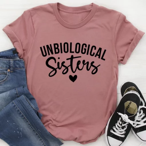 Unbiological Sisters Tee