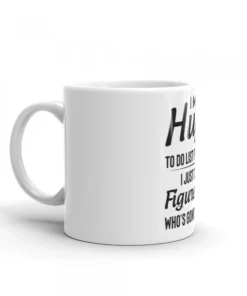 I Made A Huge To Do List For Today Coffee Mug